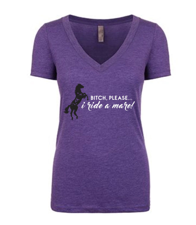 Purple V-Neck Women's T-shirt with "Bitch Please, I Ride a Mare!" text on front.